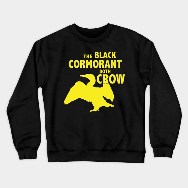 The Black Cormorant Doth Crow - Yellow Crewneck Sweatshirt by Bat Boys Comedy